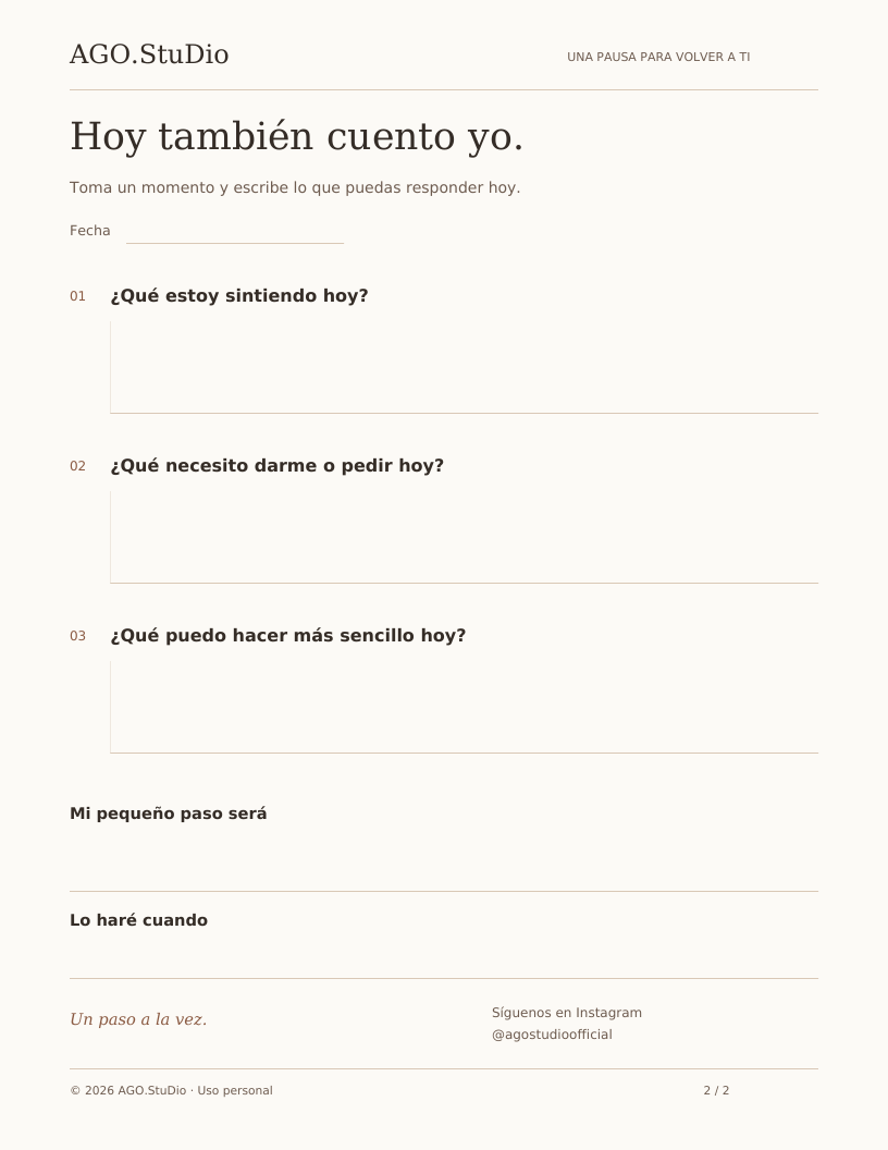 Hoja del ejercicio: ¿Qué estoy sintiendo hoy? ¿Qué necesito darme o pedir hoy? ¿Qué puedo hacer más sencillo hoy? Espacios para responder y elegir un pequeño paso.